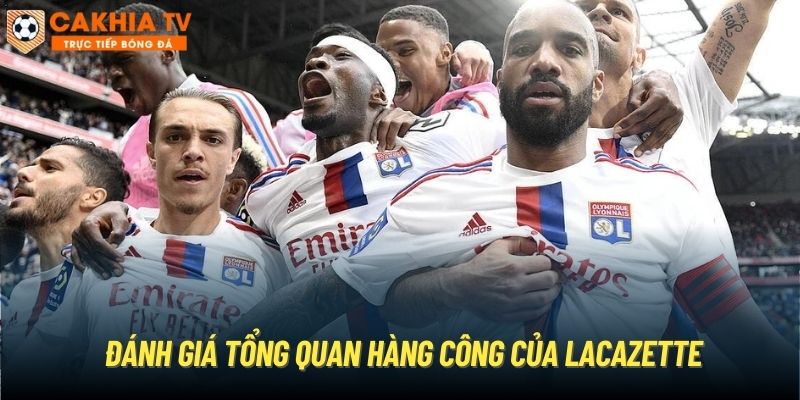 Đánh giá tổng quan hàng công của Lacazette