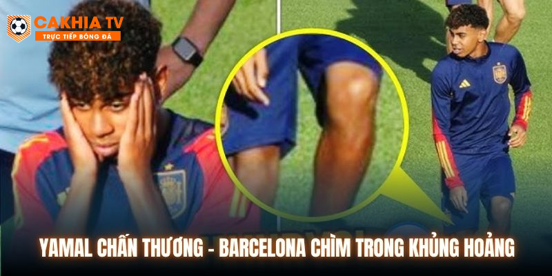 Yamal Chấn Thương - Barcelona Luôn Chìm Trong Khủng Hoảng